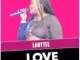 Ladytee, Love, mp3, download, datafilehost, toxicwap, fakaza, Afro House, Afro House 2021, Afro House Mix, Afro House Music, Afro Tech, House Music