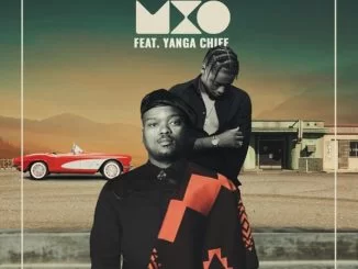MXO, Torha, Yanga Chief, mp3, download, datafilehost, toxicwap, fakaza, Hiphop, Hip hop music, Hip Hop Songs, Hip Hop Mix, Hip Hop, Rap, Rap Music