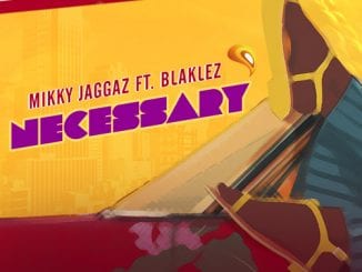 Mikky Jaggaz, Necessary, Blaklez, Video, mp3, download, datafilehost, toxicwap, fakaza, Hiphop, Hip hop music, Hip Hop Songs, Hip Hop Mix, Hip Hop, Rap, Rap Music