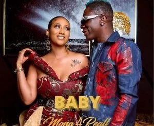 Mona 4Reall, Baby, Shatta Wale, mp3, download, datafilehost, toxicwap, fakaza, Hiphop, Hip hop music, Hip Hop Songs, Hip Hop Mix, Hip Hop, Rap, Rap Music