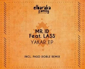 Mr. ID, Yakar, download ,zip, zippyshare, fakaza, EP, datafilehost, album, Deep House Mix, Deep House, Deep House Music, Deep Tech, Afro Deep Tech, House Music