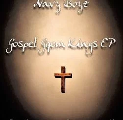 Navy Boyz, Gospel Gqom Kings, download ,zip, zippyshare, fakaza, EP, datafilehost, album, Gqom Beats, Gqom Songs, Gqom Music, Gqom Mix, House Music