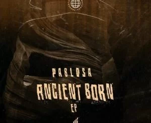 PabloSA, Ancient Reborn, download ,zip, zippyshare, fakaza, EP, datafilehost, album, Afro House, Afro House 2021, Afro House Mix, Afro House Music, Afro Tech, House Music