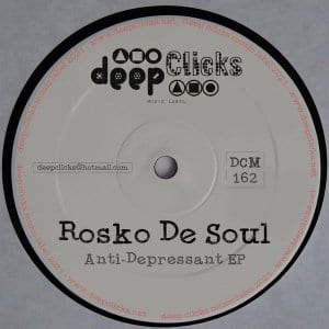 Rosko De Soul, Anti-Depressant, download ,zip, zippyshare, fakaza, EP, datafilehost, album, Deep House Mix, Deep House, Deep House Music, Deep Tech, Afro Deep Tech, House Music