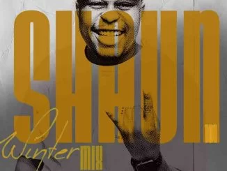 Shaun 101, Winter Mix 2021, mp3, download, datafilehost, toxicwap, fakaza, House Music, Amapiano, Amapiano 2021, Amapiano Mix, Amapiano Music