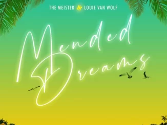 The Meister, Louie Van Wolf, Mended Dreams, download ,zip, zippyshare, fakaza, EP, datafilehost, album, Deep House Mix, Deep House, Deep House Music, Deep Tech, Afro Deep Tech, House Music