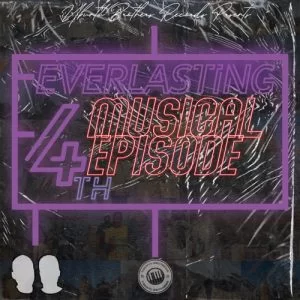 Ubuntu Brothers, Everlasting, 4th Musical Episode, download ,zip, zippyshare, fakaza, EP, datafilehost, album, House Music, Amapiano, Amapiano 2021, Amapiano Mix, Amapiano Music