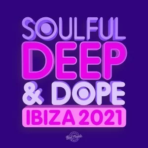 VA, Soulful Deep, Dope Ibiza 2021, download ,zip, zippyshare, fakaza, EP, datafilehost, album, Deep House Mix, Deep House, Deep House Music, Deep Tech, Afro Deep Tech, House Music