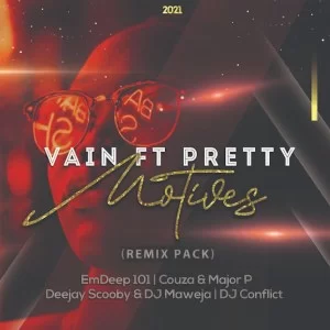 Vain, Motives, Remix Pack, Pretty, download ,zip, zippyshare, fakaza, EP, datafilehost, album, Deep House Mix, Deep House, Deep House Music, Deep Tech, Afro Deep Tech, House Music