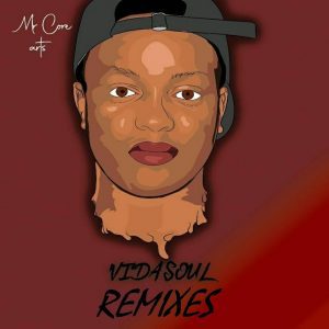 Vida-soul, Remixes, download ,zip, zippyshare, fakaza, EP, datafilehost, album, Afro House, Afro House 2021, Afro House Mix, Afro House Music, Afro Tech, House Music