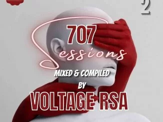 Voltage SA, 707 Sessions Episode 2, mp3, download, datafilehost, toxicwap, fakaza, House Music, Amapiano, Amapiano 2021, Amapiano Mix, Amapiano Music