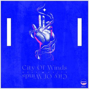 Wade Watts, City Of Winds, download ,zip, zippyshare, fakaza, EP, datafilehost, album, Deep House Mix, Deep House, Deep House Music, Deep Tech, Afro Deep Tech, House Music