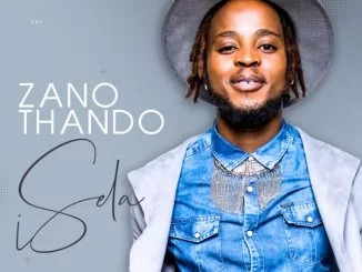 Zanothando, iSela, mp3, download, datafilehost, toxicwap, fakaza, Afro House, Afro House 2021, Afro House Mix, Afro House Music, Afro Tech, House Music