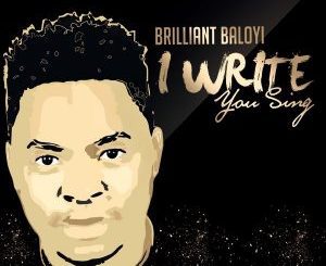Brilliant Baloyi, Ufanelwe, Video, mp3, download, datafilehost, toxicwap, fakaza, Afro House, Afro House 2021, Afro House Mix, Afro House Music, Afro Tech, House Music