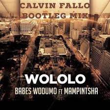 Calvin Fallo, Babes Wodumo, Mampintsha, Wololo, Remix, mp3, download, datafilehost, toxicwap, fakaza, House Music, Amapiano, Amapiano 2021, Amapiano Mix, Amapiano Music
