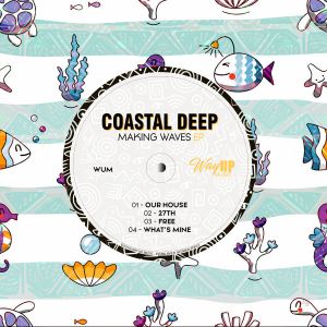 Coastal Deep, Making Waves, download ,zip, zippyshare, fakaza, EP, datafilehost, album, Deep House Mix, Deep House, Deep House Music, Deep Tech, Afro Deep Tech, House Music