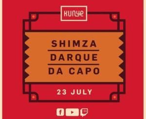 Darque, Da Capo, Shimza, Kunye Live Mix, mp3, download, datafilehost, toxicwap, fakaza, Deep House Mix, Deep House, Deep House Music, Deep Tech, Afro Deep Tech, House Music