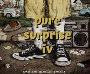 Gwam Entertainment MusiQ, Pure Surprise IV, download ,zip, zippyshare, fakaza, EP, datafilehost, album, House Music, Amapiano, Amapiano 2021, Amapiano Mix, Amapiano Music