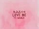 Juls, Love Me, Niniola, mp3, download, datafilehost, toxicwap, fakaza, House Music, Amapiano, Amapiano 2021, Amapiano Mix, Amapiano Music