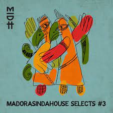 VA, Madorasindahouse Selects #3, download ,zip, zippyshare, fakaza, EP, datafilehost, album, Afro House, Afro House 2021, Afro House Mix, Afro House Music, Afro Tech, House Music