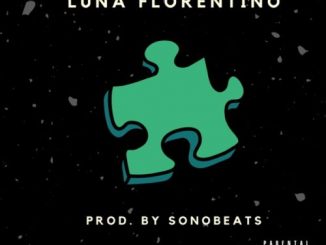 Luna Florentino, Piece It Together, mp3, download, datafilehost, toxicwap, fakaza, Hiphop, Hip hop music, Hip Hop Songs, Hip Hop Mix, Hip Hop, Rap, Rap Music