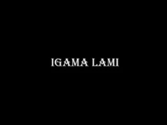 Masoso, Igama Lami, Video, mp3, download, datafilehost, toxicwap, fakaza, Afro House, Afro House 2021, Afro House Mix, Afro House Music, Afro Tech, House Music
