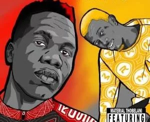 Material Thobelani, Pikipiki Mabelane, Super Mosha, mp3, download, datafilehost, toxicwap, fakaza, House Music, Amapiano, Amapiano 2021, Amapiano Mix, Amapiano Music