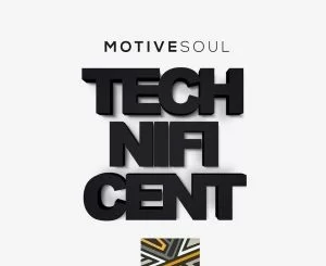Motivesoul, Technificent, Original Mix, mp3, download, datafilehost, toxicwap, fakaza, Afro House, Afro House 2021, Afro House Mix, Afro House Music, Afro Tech, House Music