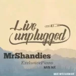 Mr Shandies, Exclusive Piano Main, mp3, download, datafilehost, toxicwap, fakaza, House Music, Amapiano, Amapiano 2021, Amapiano Mix, Amapiano Music
