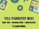 Muziqal Tone, Deep Sen, KingTalkzin, Yile Piano, Lannie Billion, mp3, download, datafilehost, toxicwap, fakaza, House Music, Amapiano, Amapiano 2021, Amapiano Mix, Amapiano Music