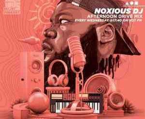 Noxious DJ, VOT FM Afternoon Drive Mix 28-07-21, mp3, download, datafilehost, toxicwap, fakaza, House Music, Amapiano, Amapiano 2021, Amapiano Mix, Amapiano Music