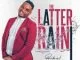Psalmist Sefako, The Latter Rain, Live, download ,zip, zippyshare, fakaza, EP, datafilehost, album, Gospel Songs, Gospel, Gospel Music, Christian Music, Christian Songs