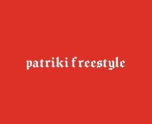 PatricKxxLee, Patriki Freestyle, mp3, download, datafilehost, toxicwap, fakaza, Hiphop, Hip hop music, Hip Hop Songs, Hip Hop Mix, Hip Hop, Rap, Rap Music