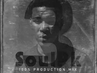 SoulPK, Production Mix 3, mp3, download, datafilehost, toxicwap, fakaza, House Music, Amapiano, Amapiano 2021, Amapiano Mix, Amapiano Music