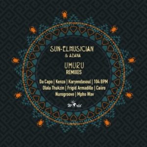 Sun-EL Musician, Azana, Uhuru, Remix, mp3, download, datafilehost, toxicwap, fakaza, House Music, Amapiano, Amapiano 2021, Amapiano Mix, Amapiano Music