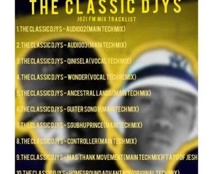 The Classic Djys, Jozi FM Mix, mp3, download, datafilehost, toxicwap, fakaza, House Music, Amapiano, Amapiano 2021, Amapiano Mix, Amapiano Music
