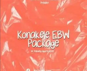 UBiza Wethu, Konakele EBW Package, 6K Following Appreciation, download ,zip, zippyshare, fakaza, EP, datafilehost, album, Gqom Beats, Gqom Songs, Gqom Music, Gqom Mix, House Music