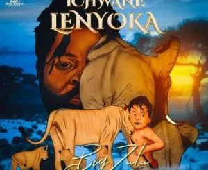 Big Zulu, Ichwane Lenyoka, download ,zip, zippyshare, fakaza, EP, datafilehost, album, Hiphop, Hip hop music, Hip Hop Songs, Hip Hop Mix, Hip Hop, Rap, Rap Music