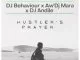 DJ Behaviour, Aw’DJ Mara, DJ Andile, Hustler’s Prayer, mp3, download, datafilehost, toxicwap, fakaza, House Music, Amapiano, Amapiano 2021, Amapiano Mix, Amapiano Music