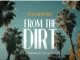 DJ Kaymoworld, From The Dirt, Gemini Major, 25K, Lucasraps, Video, mp3, download, datafilehost, toxicwap, fakaza, Hiphop, Hip hop music, Hip Hop Songs, Hip Hop Mix, Hip Hop, Rap, Rap Music