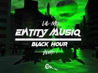 Entity MusiQ, Lil’Mo, Black Hour Vol. 1, download ,zip, zippyshare, fakaza, EP, datafilehost, album, House Music, Amapiano, Amapiano 2021, Amapiano Mix, Amapiano Music