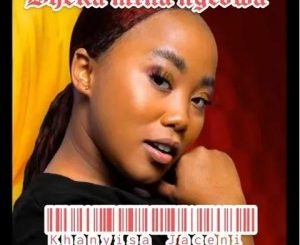Khanyisa Jaceni, Bheka Mina Ngedwa, Leak, mp3, download, datafilehost, toxicwap, fakaza, Afro House, Afro House 2021, Afro House Mix, Afro House Music, Afro Tech, House Music