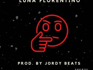 Luna Florentino, Hmmm, mp3, download, datafilehost, toxicwap, fakaza, Hiphop, Hip hop music, Hip Hop Songs, Hip Hop Mix, Hip Hop, Rap, Rap Music