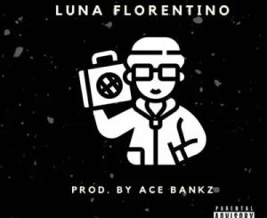 Luna Florentino, Ntwana, mp3, download, datafilehost, toxicwap, fakaza, Hiphop, Hip hop music, Hip Hop Songs, Hip Hop Mix, Hip Hop, Rap, Rap Music