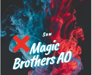 Magic Brothers AO, Saw, Original Mix, mp3, download, datafilehost, toxicwap, fakaza, Afro House, Afro House 2021, Afro House Mix, Afro House Music, Afro Tech, House Music