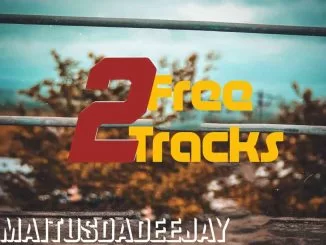 Maitus Da Deejay, 2 Free Tracks, download ,zip, zippyshare, fakaza, EP, datafilehost, album, House Music, Amapiano, Amapiano 2021, Amapiano Mix, Amapiano Music