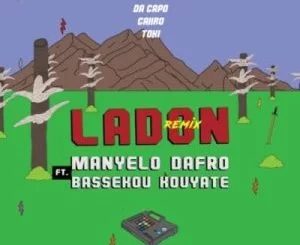 Manyelo Dafro, Ladon, Da Capo’s Touch, Bassekou Kouyate, mp3, download, datafilehost, toxicwap, fakaza, Afro House, Afro House 2021, Afro House Mix, Afro House Music, Afro Tech, House Music