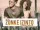Mr K2, Zonke Izinto, Thokozile, Original, mp3, download, datafilehost, toxicwap, fakaza, Afro House, Afro House 2021, Afro House Mix, Afro House Music, Afro Tech, House Music