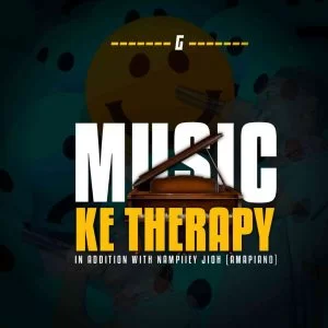 Nampiiey, Music Ke Therapy, download ,zip, zippyshare, fakaza, EP, datafilehost, album, House Music, Amapiano, Amapiano 2021, Amapiano Mix, Amapiano Music