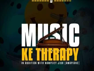 Nampiiey, Music Ke Therapy, download ,zip, zippyshare, fakaza, EP, datafilehost, album, House Music, Amapiano, Amapiano 2021, Amapiano Mix, Amapiano Music